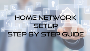 Home Network Setup