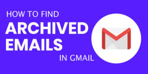 How to Find Archived Emails